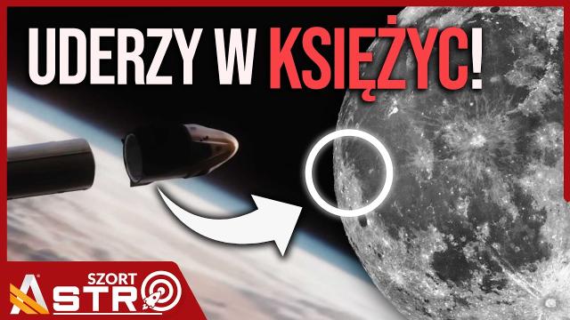 Rakieta Elona Muska uderzy w Księżyc. Co z tego wyniknie? - AstroSzort