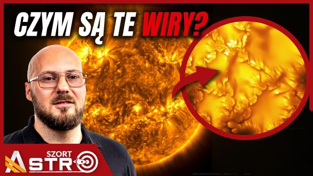 Na Słońcu odkryto wiry plazmy wielkości miasta - AstroSzort