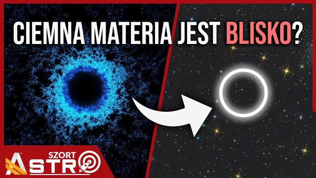 Wielki przełom! Wykryto skupisko ciemnej materii w naszym sąsiedztwie - AstroSzort