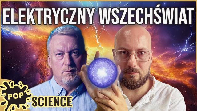 Pseudonauka, czy klucz do zrozumienia kosmosu? - POP Science #101