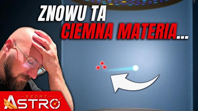 Czy LUX-ZEPLIN zarejestrował ślad ciemnej materii?