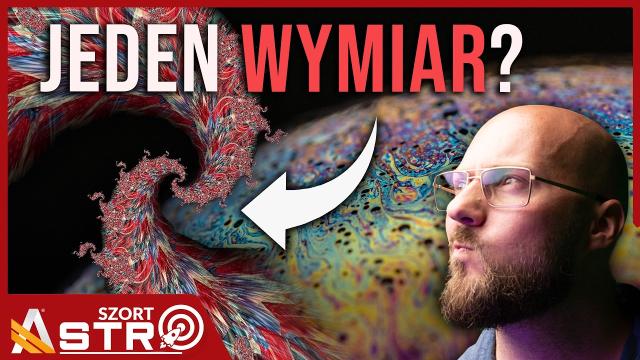 Żyjemy w JEDNYM wymiarze? Szalona hipoteza fizyków - AstroSzort