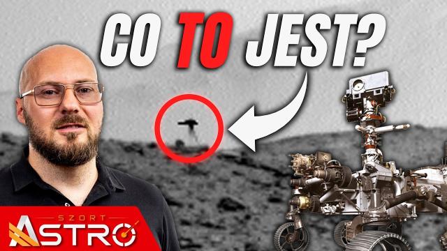 Czym jest ten dziwny obiekt na Marsie? - AstroSzort
