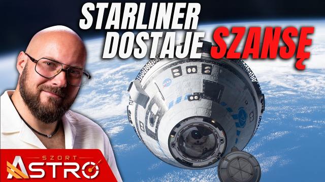 Dlaczego NASA wciąż ratuje Starlinera? - AstroSzort